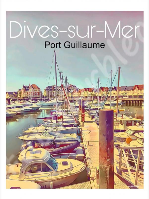 Affiche dives sur mer port guillaume 3